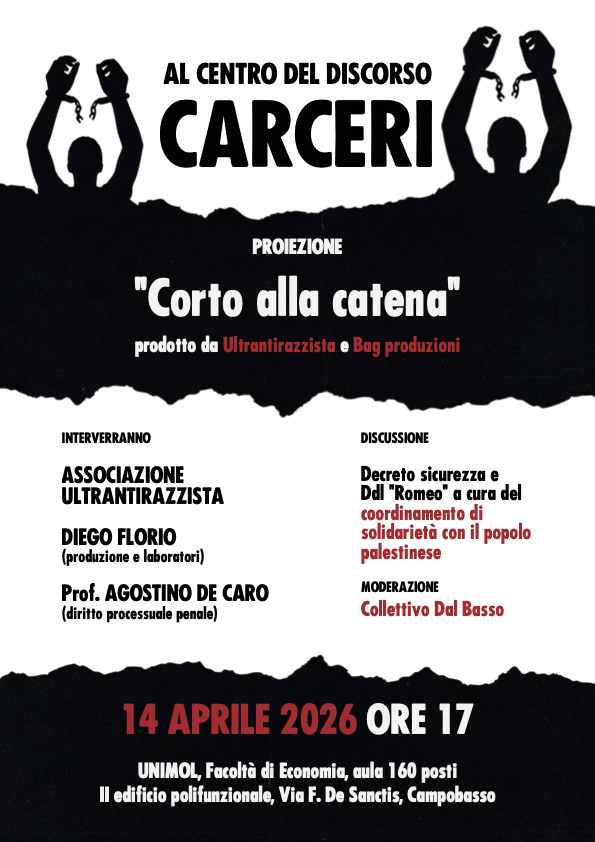 Locandina Carceri al centro del discorso — Presidio Ahmad Libero e Proiezione "Corto alla catena"